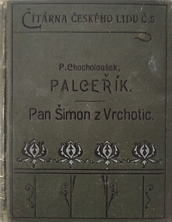 Palceřík / Pan Šimon z Vrchotic