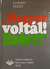 "Magyar voltál! Ezért!"