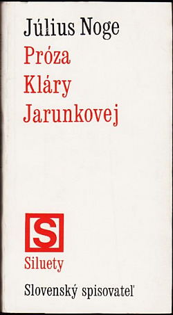 Próza Kláry Jarunkovej