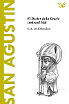 Svatý Augustin: Učitel milosti proti zlu