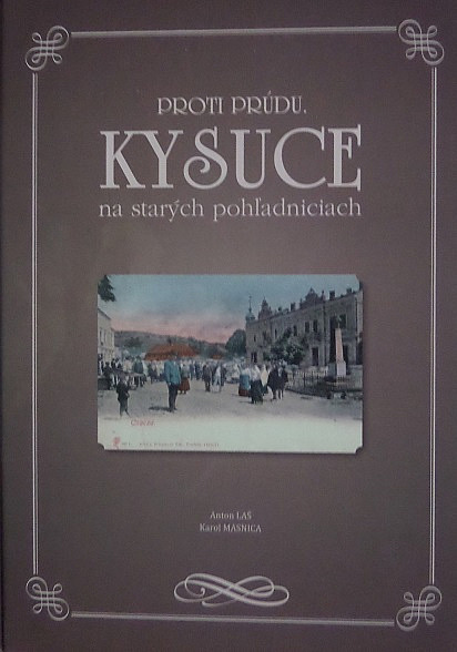 Proti prúdu: Kysuce na starých pohľadniciach