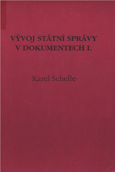 Vývoj státní správy v dokumentech I. (do roku 1945)