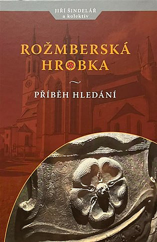 Rožmberská hrobka: Příběh hledání