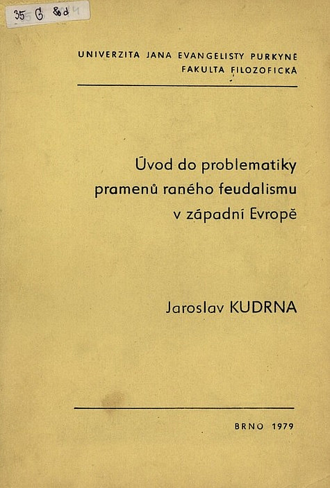 Úvod do problematiky pramenů raného feudalismu v západní Evropě