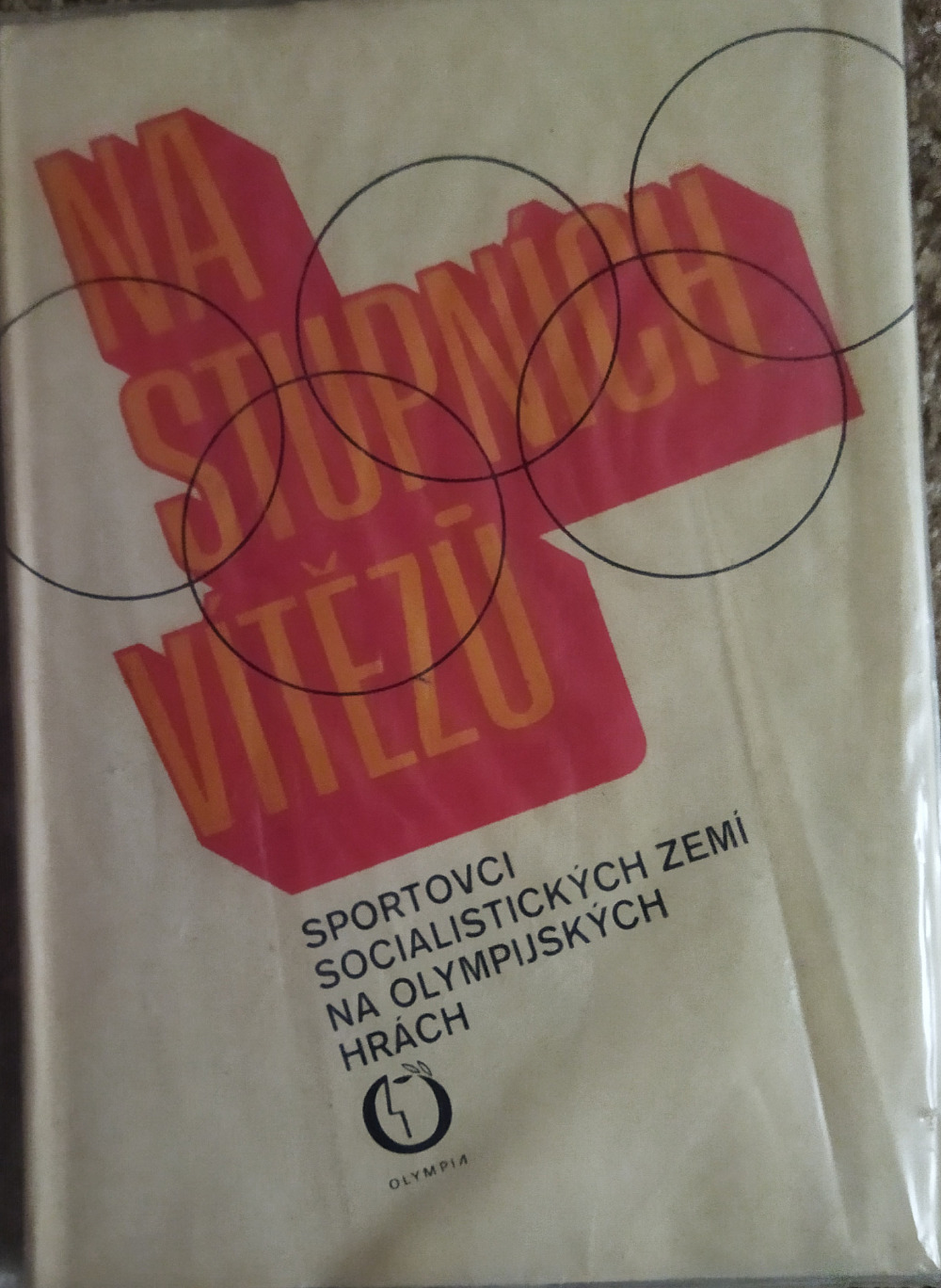 Na stupních vítězů : sportovci socialistických zemí na olympijských hrách