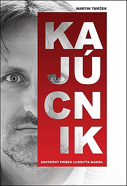 Kajúcnik: Skutočný príbeh Ľudovíta Makóa