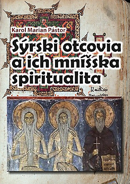 Sýrski otcovia a ich mníšska spiritualita