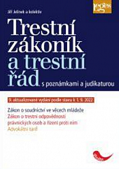 Trestní zákoník a trestní řád s poznámkami a judikaturou