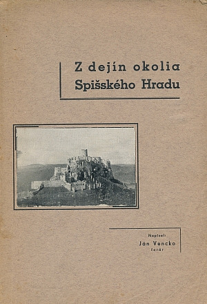 Z dejín okolia Spišského hradu