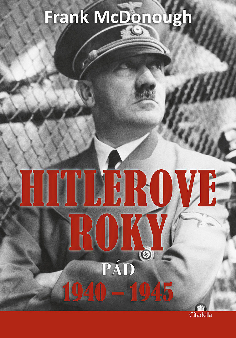 Hitlerove roky 1940-1945: Pád