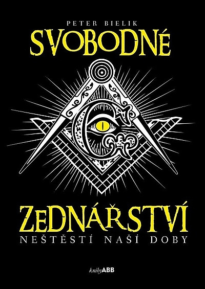 Svobodné zednářství - neštěstí naší dob