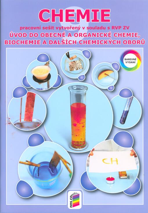 Chemie 9 - Úvod do obecné a organické chemie, biochemie a dalších chemických oborů