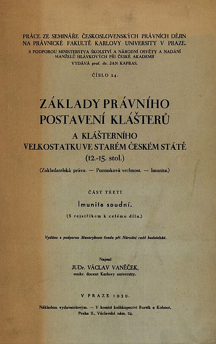 Základy právního postavení klášterů a klášterního velkostatku ve starém českém státě (12.-15. stol.): Část třetí