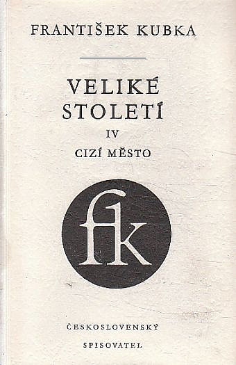 Veliké století IV: Cizí město