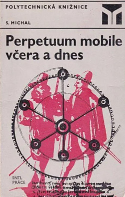 Perpetuum mobile včera a dnes