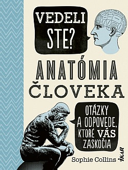 Vedeli ste? Anatómia človeka - otázky a odpovede, ktoré Vás zaskočia