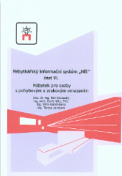 Nábytkářský informační systém „NIS" část VI.: Nábytek pro osoby s pohybovým a zrakovým omezením