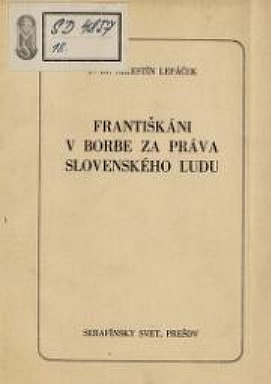 Františkáni v borbe za práva slovenského ľudu