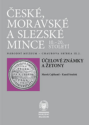 České, moravské a slezské mince 10.-20. století: Sv. IX/2. Účelové známky a žetony