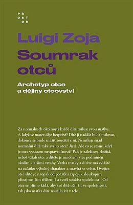 Soumrak otců: Archetyp otce a dějiny otcovství