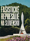 Fašistické represálie na Slovensku