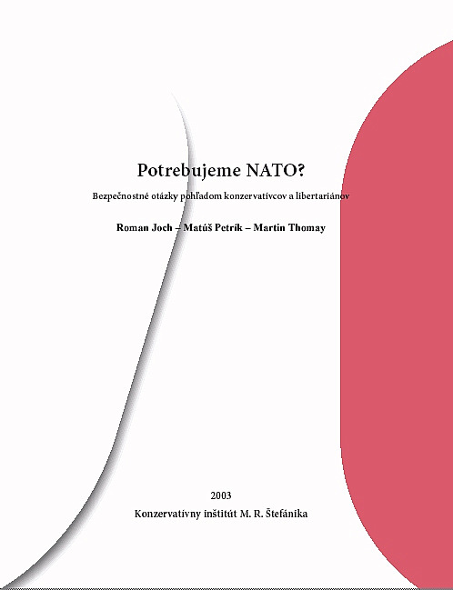 Potrebujeme NATO? - Bezpečnostné otázky pohľadom konzervatívcov a libertariánov