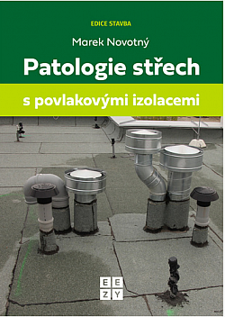 Patologie střech s povlakovými izolacemi