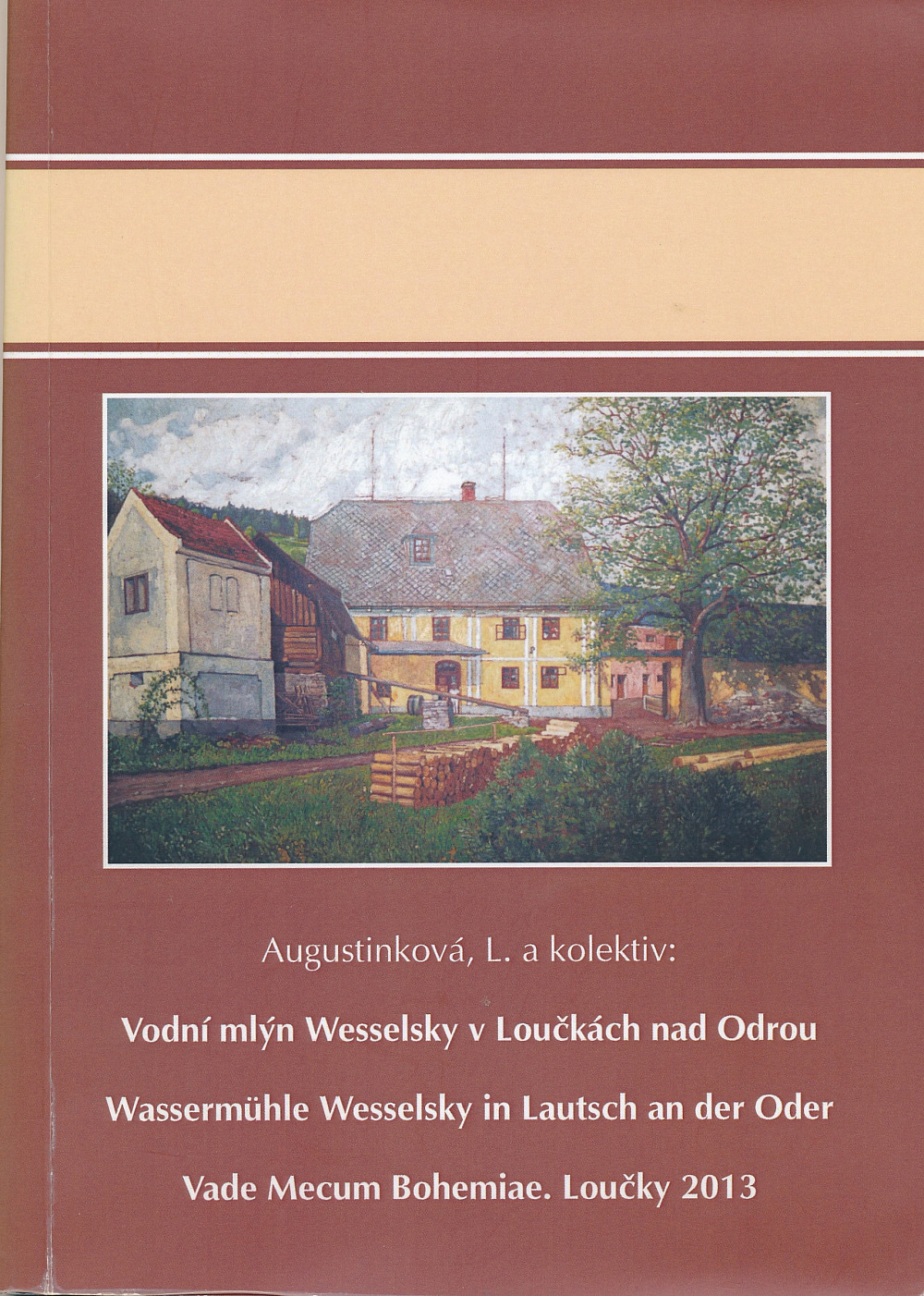 Vodní mlýn Wesselsky v Loučkách nad Odrou