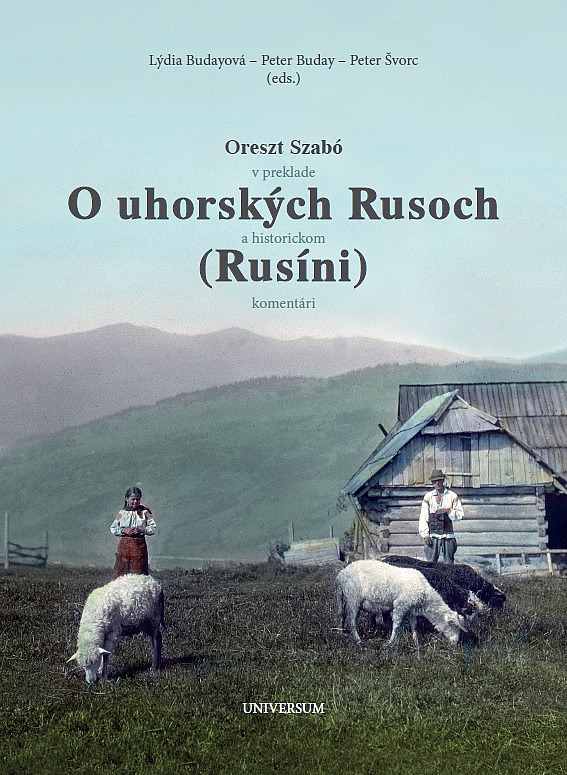 O uhorských Rusoch (Rusíni) - v preklade a historickom komentári