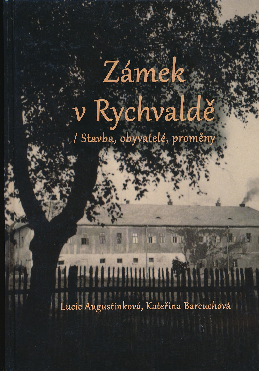 Zámek v Rychvaldě: Stavba, obyvatelé, proměny