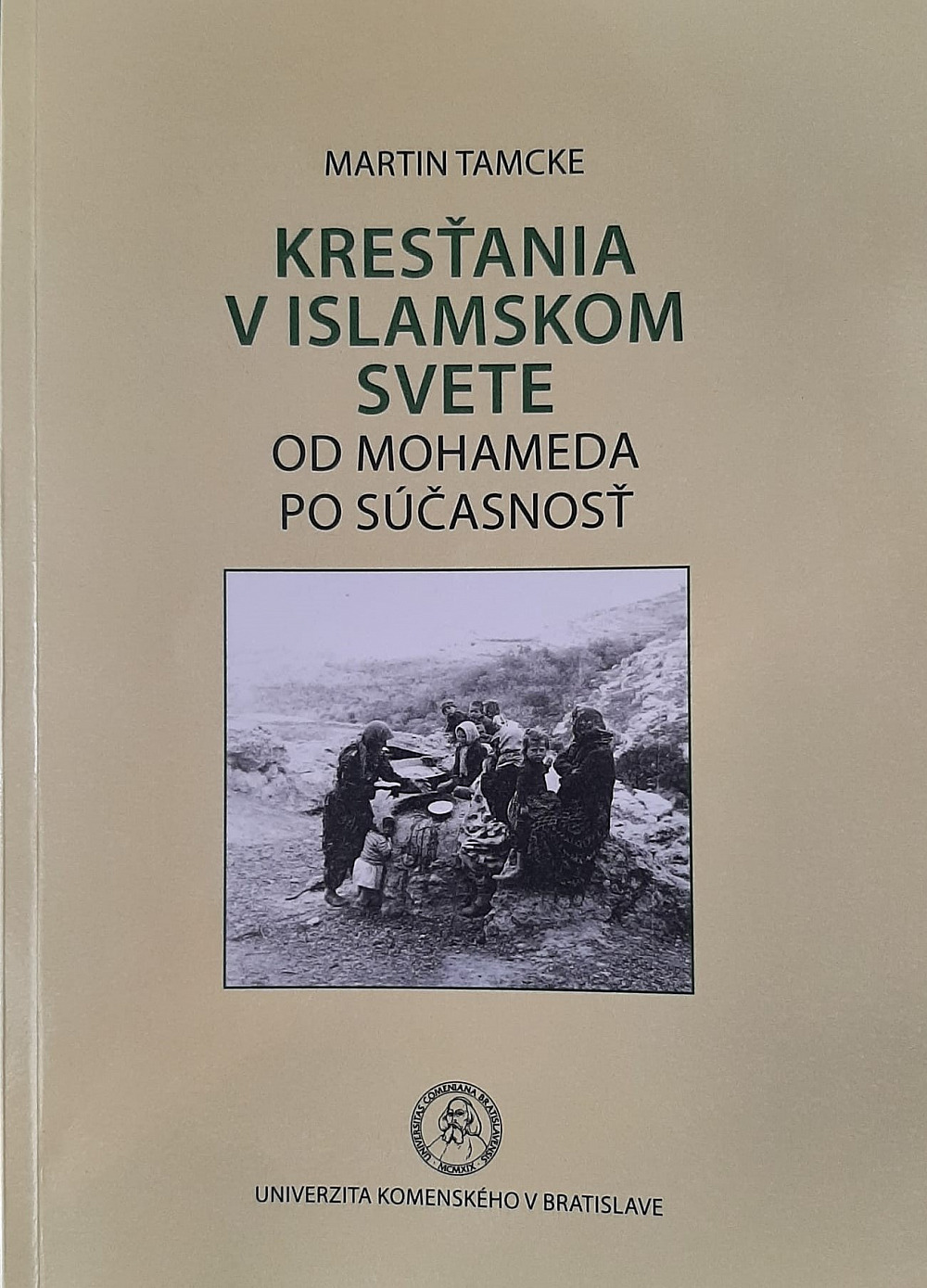 Kresťania v islamskom svete: Od Mohameda po súčasnosť