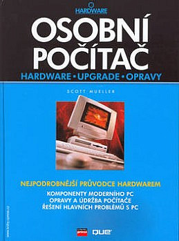 Osobní počítač: Hardware, upgrade, opravy