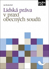 Lidská práva v praxi obecných soudů