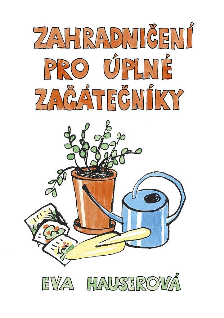 Zahradničení pro úplné začátečníky