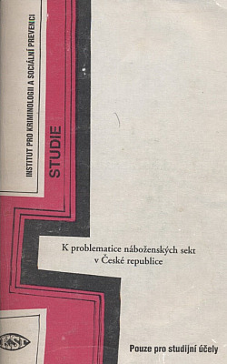 K problematice náboženských sekt v České republice