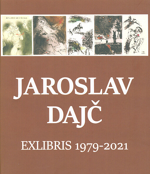 Jaroslav Dajč: Exlibris 1979–2021