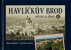 Havlíčkův Brod včera a dnes II