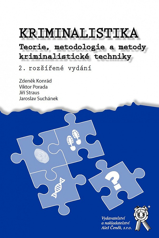 Kriminalistika - Teorie, metodologie a metody kriminalistické techniky