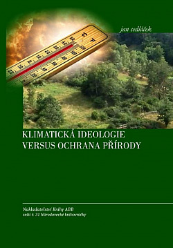 Klimatická ideologie versus ochrana přírody