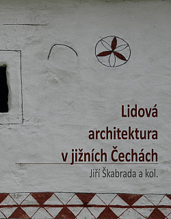 Lidová architektura v jižních Čechách