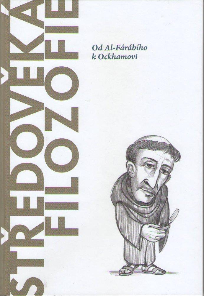 Středověká filozofie: Od Al-Fárabího k Ockhamovi