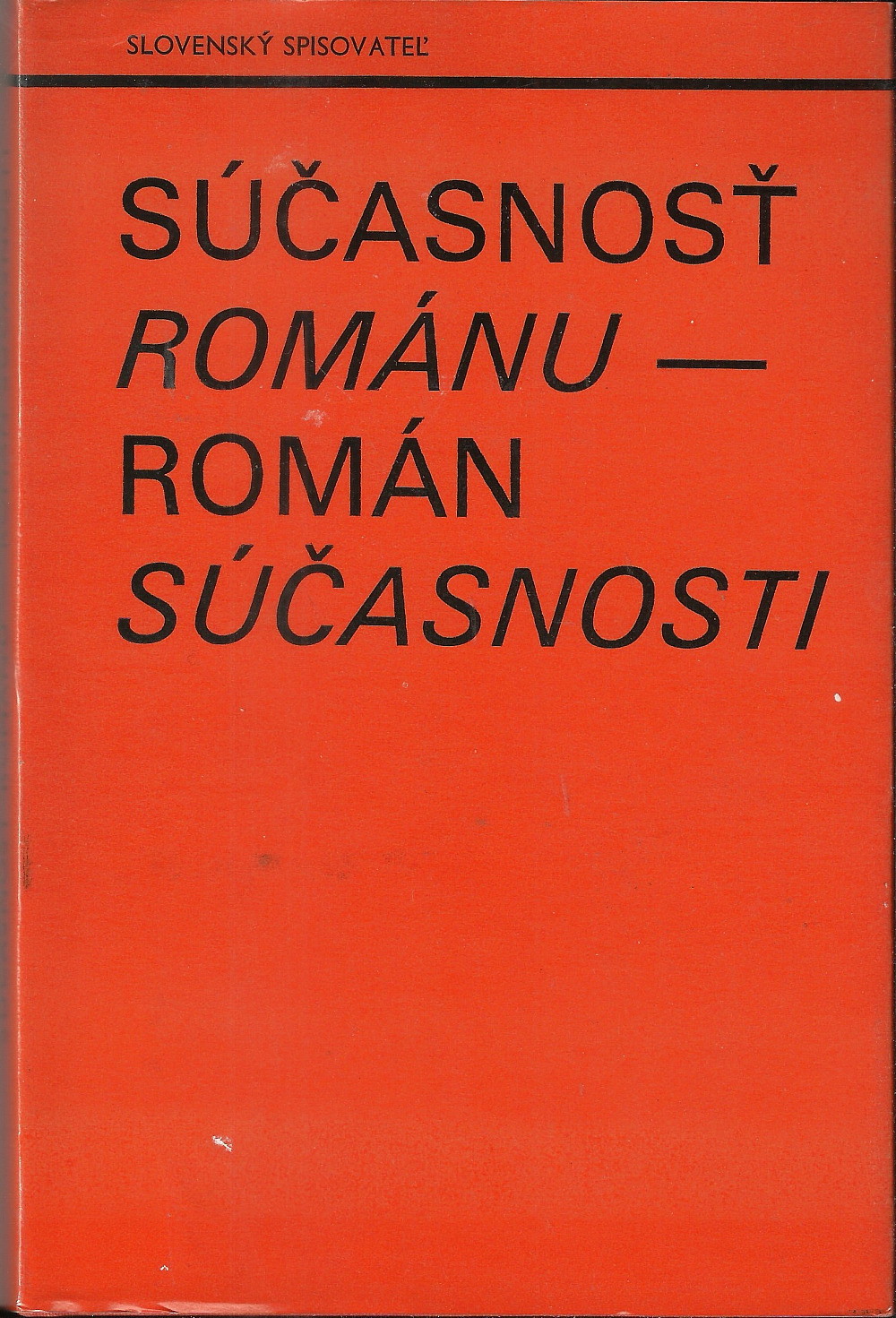 Súčasnosť románu - román súčasnosti