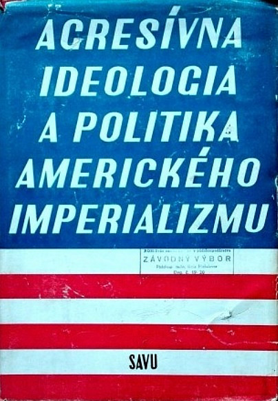 Agresívna ideológia a politika amerického imperializmu