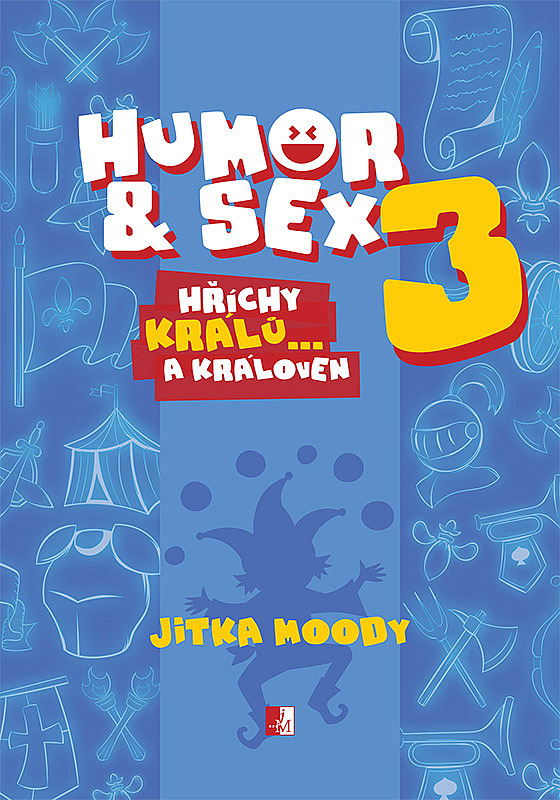 Humor & sex 3: Hříchy králů... a královen