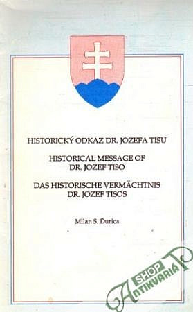 Historický odkaz Dr. Jozefa Tisu