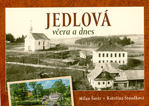 Jedlová včera a dnes