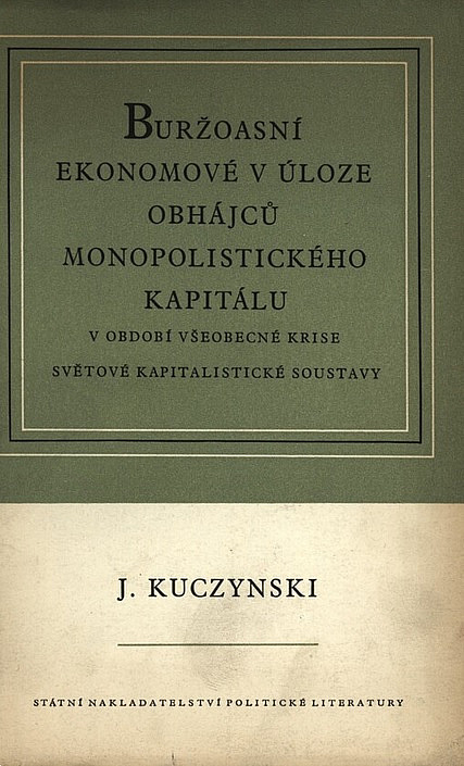 Buržoasní ekonomové v úloze obhájců monopolistického kapitálu v období všeobecné krise světové kapitalistické soustavy