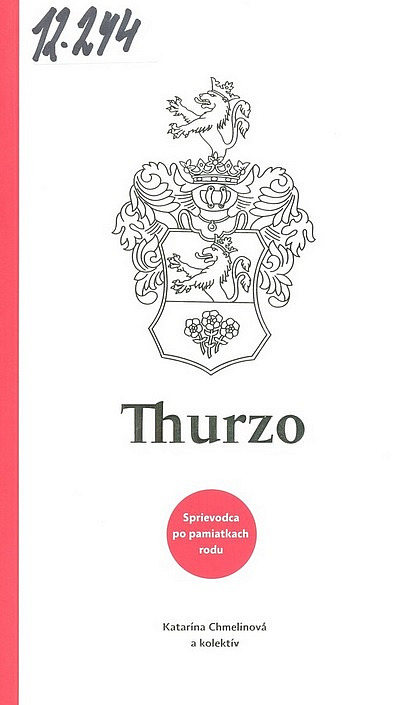 Thurzo: Sprievodca po pamiatkach rodu