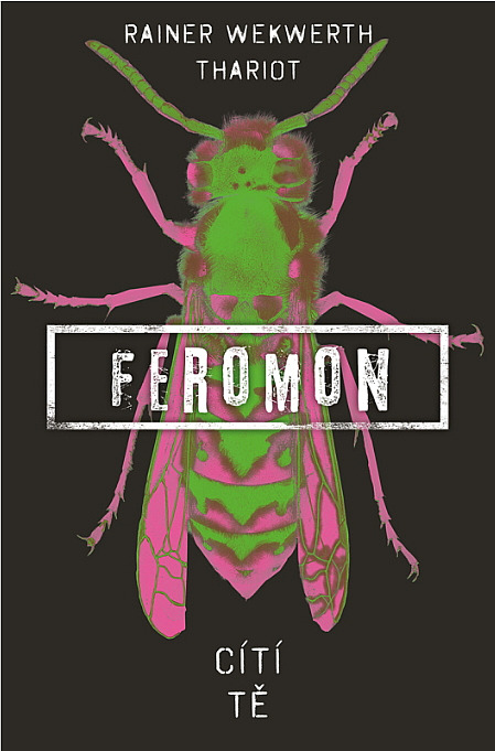 Feromon: Cítí tě