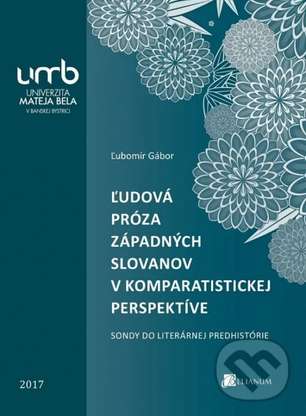 Ľudová próza západných Slovanov v komparatistickej perspektíve - Sondy do literárnej predhistórie